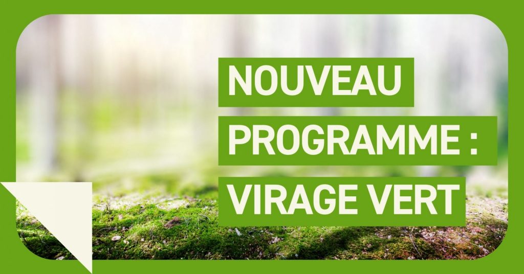 NOUVEAU PROGRAMME VIRAGE VERT